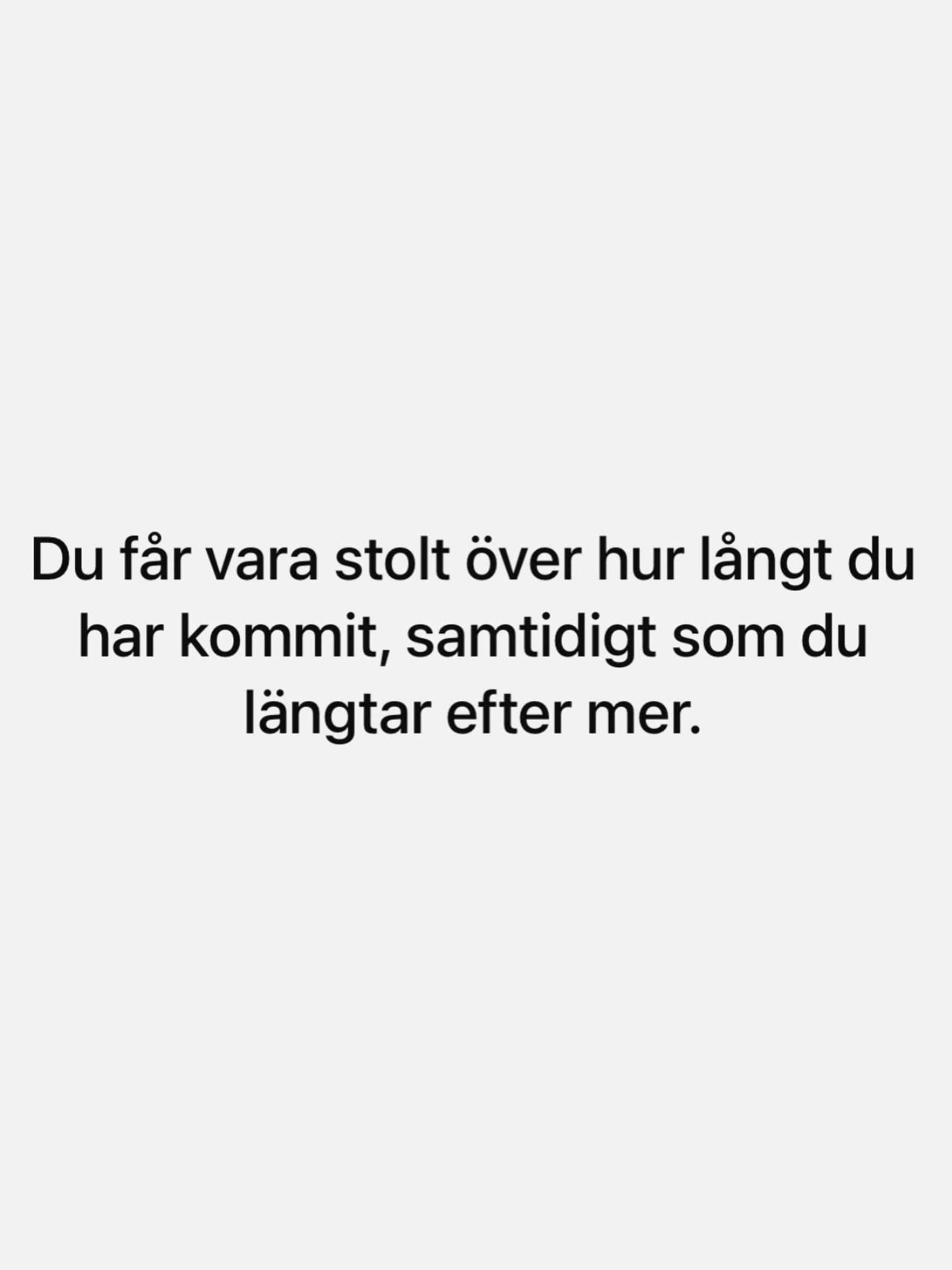 Instagram: Ibland är vi så upptagna med vart vi är på väg att vi glömmer att se hur långt v